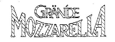 GRANDE MOZZARELLA
