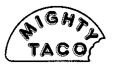 MIGHTY TACO