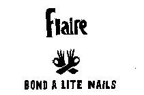 FLAIRE BOND A LITE NAILS