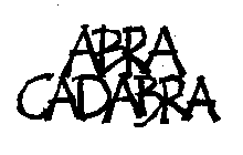 ABRA CADABRA