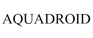 AQUADROID