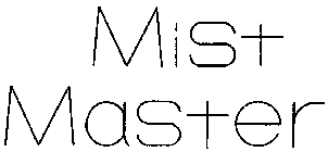 MIST MASTER