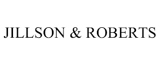 JILLSON & ROBERTS