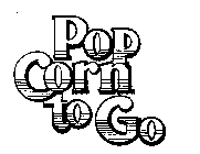 POP CORN TO GO