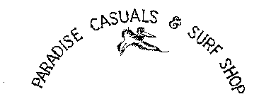 PARADISE CASUALS & SURF SHOP