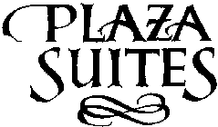 PLAZA SUITES
