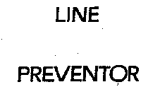 LINE PREVENTOR