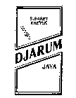 SIGARET KRETEK DJARUM JAYA