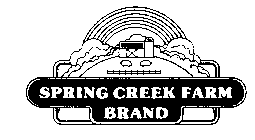 SPRING CREEK FARM BRAND