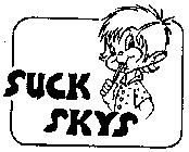 SUCK SKYS