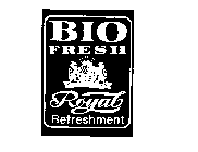 BIO FRESH ROYAL REFRESHMENT