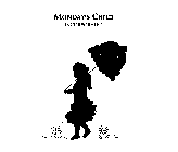 MONDAY'S CHILD, INCORPORATED