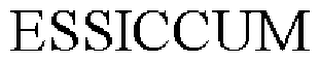 ESSICCUM
