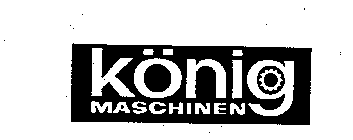 KONIG MASCHINEN