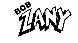 BOB ZANY