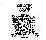 GALACTIC GRAPE