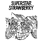 SUPERSTAR STRAWBERRY