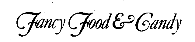 FANCY FOOD & CANDY