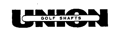 UNION GOLF SHAFTS