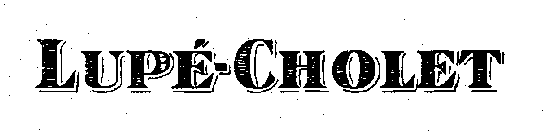 LUPE-CHOLET