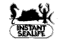 INSTANT SEALIFE