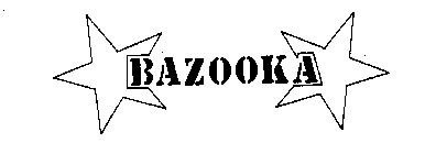 BAZOOKA