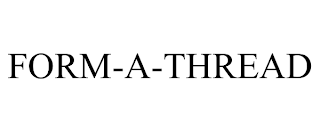 FORM-A-THREAD