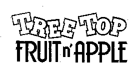 TREE TOP FRUIT N' APPLE