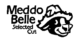 MEDDO BELLE SELECTED CUT