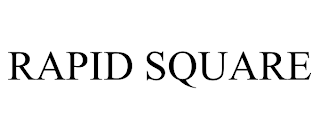 RAPID SQUARE