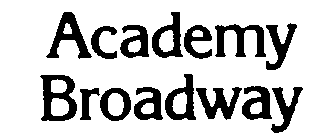 ACADEMY BROADWAY