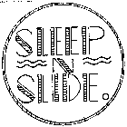 SLEEP N SLIDE