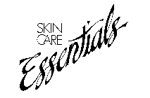 SKIN CARE ESSENTIALS