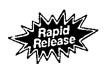 RAPID RELEASE