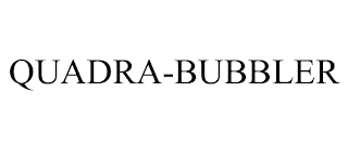 QUADRA-BUBBLER
