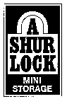 A SHUR LOCK MINI STORAGE