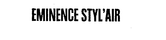 EMINENCE STYL'AIR