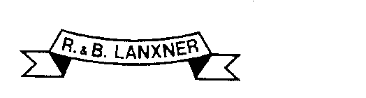 R & B LANXNER