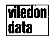 VILEDON DATA