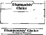 PHARMACISTS' CHOICE