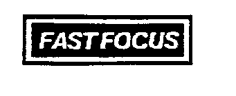 FAST FOCUS