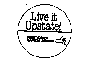 LIVE IT UPSTATE ! NEW YORK'S CAPITAL REGION