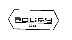 POLISY LIFE