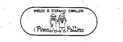 IMELDE & STEFANO CAVALLERI PINCO PALLINO