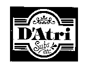 D'ATRI SUBS ETC.