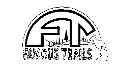 FT FAMOUS TRAILS