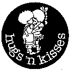 HUGS 'N KISSES