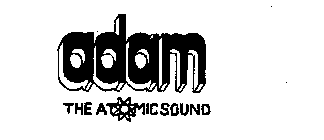 ADAM THE ATOMIC SOUND