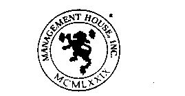 MANAGEMENT HOUSE, INC. MCMLXXIX