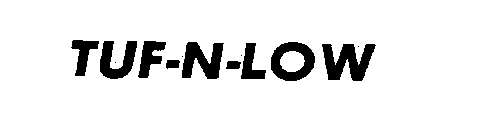 TUF-N-LOW